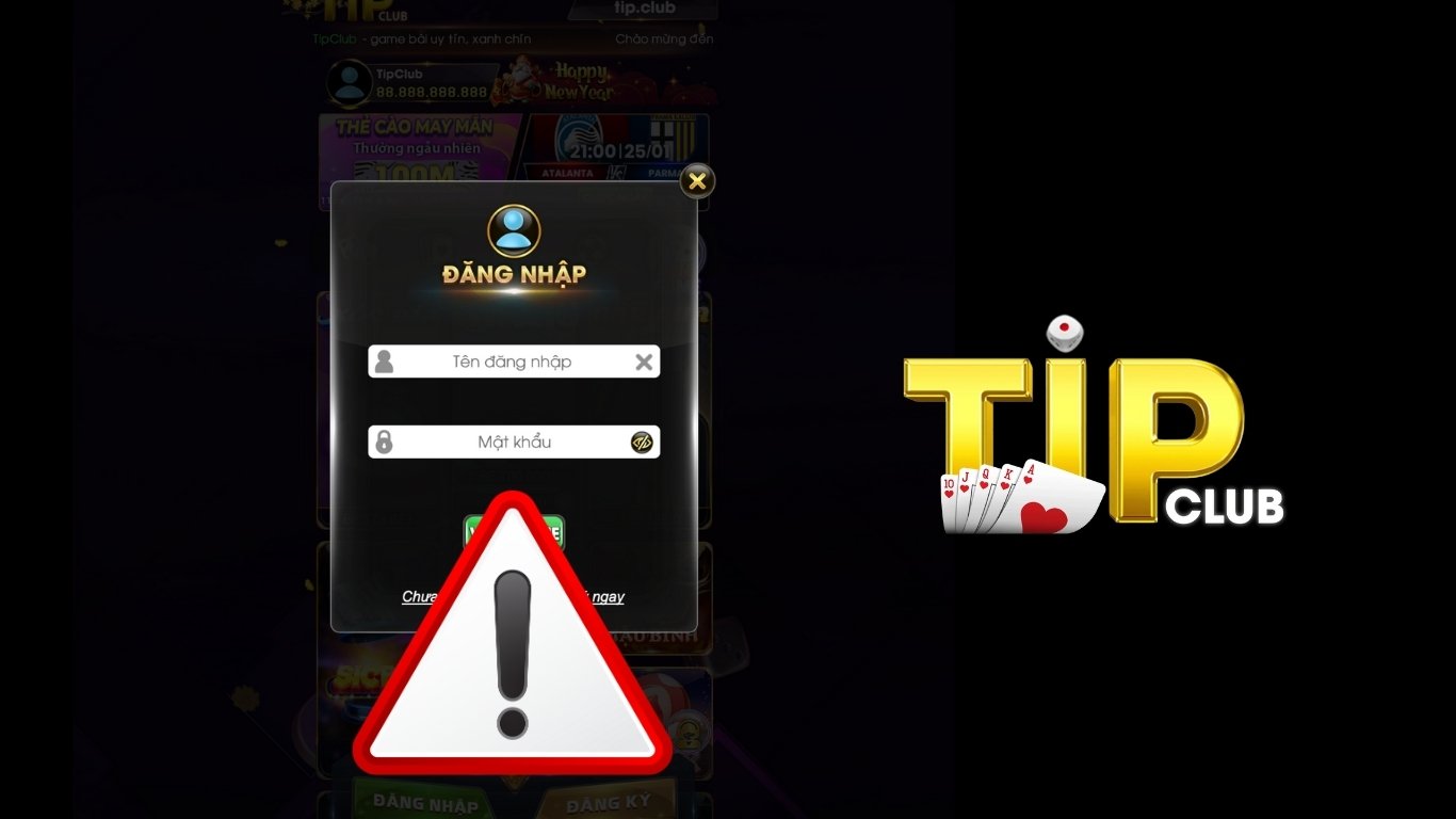 Những lỗi thường gặp khi đăng nhập TIPCLUB